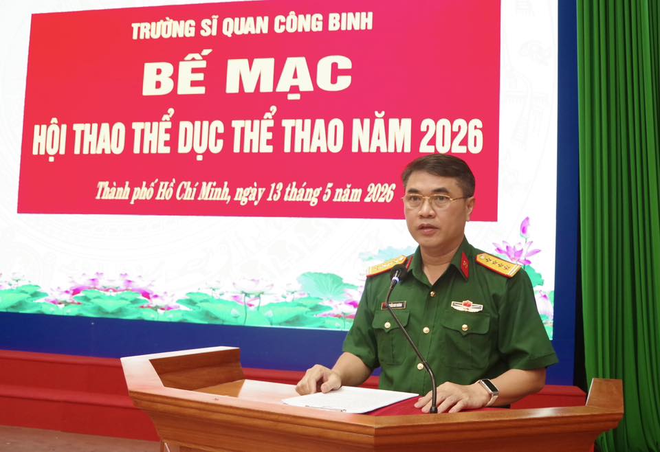 TRƯỜNG SĨ QUAN CÔNG BINH BẾ MẠC HỘI THAO THỂ DỤC THỂ THAO NĂM 2026