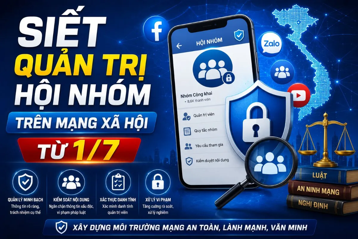 Siết quản trị hội nhóm trên mạng xã hội từ 1/7